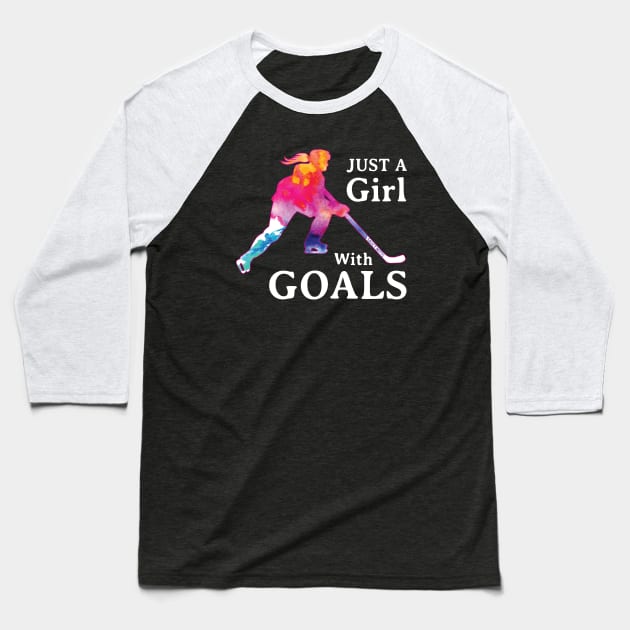 Just a Girl With Goals Hockey Watercolor Baseball T-Shirt by SaucyMittsHockey